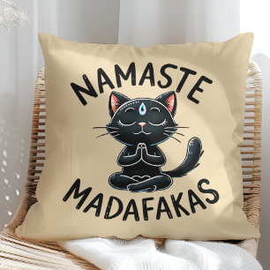 Coussin "Namaste Madafakas" Amusants Amoureux de les chats