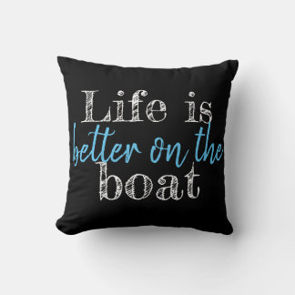 Coussin nautique LA VIE EST MIEUX SUR LE BATEAU - recto-ve