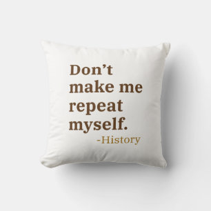 Coussin Ne me fais pas répéter