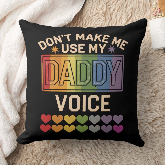 Coussin Ne me forcez pas à utiliser la Voix de Papa Fierté (Couverture)