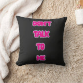 Coussin Ne me parle pas (Couverture)