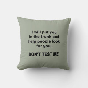 Coussin Ne me testez pas