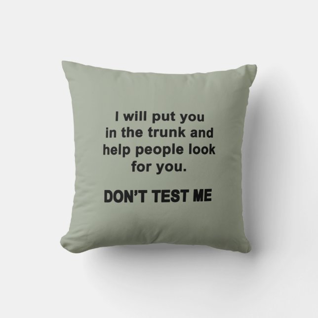 Coussin Ne me testez pas (Recto)