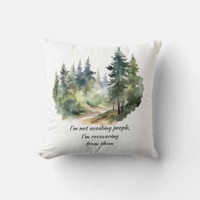 Coussin Ne pas éviter les gens dont je me remets (Recto)