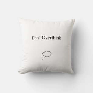 Coussin Ne pas trop penser