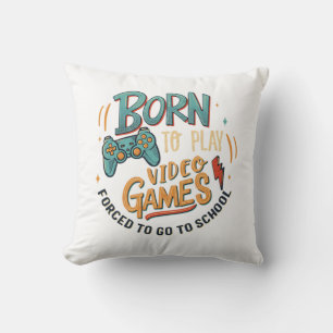Coussin né pour jouer aux jeux vidéo 