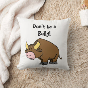 Coussin Ne soyez pas un tyran, joli taureau de dessin anim