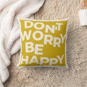 Coussin Ne t'inquiète pas d'être heureux (Couverture)
