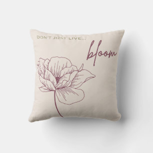 Coussin Ne vivez pas, Bloom