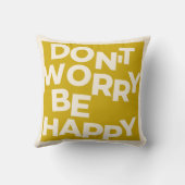 Coussin Ne vous inquiétez pas, soyez heureux (Verso)