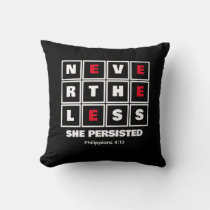 Coussin NÉANMOINS, ELLE A PERSISTÉ À L'Inspirationnelle ch