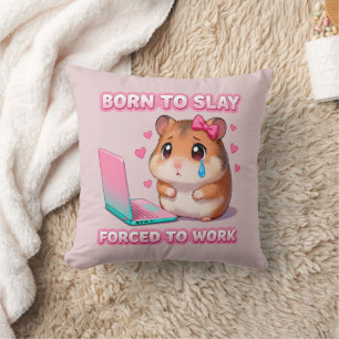 Coussin Née Pour Détruire, Forcée De Travailler Mème De Ha
