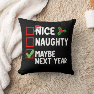 Coussin Nice Naughty Peut-Être L'Année Prochaine Père Noël