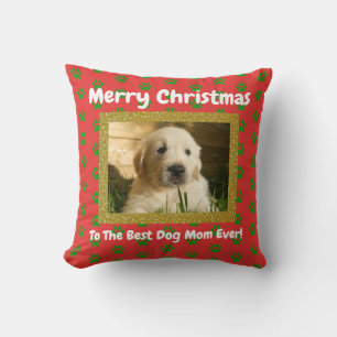 Coussin Noël Meilleur chien Maman Jamais Pet Photo Person