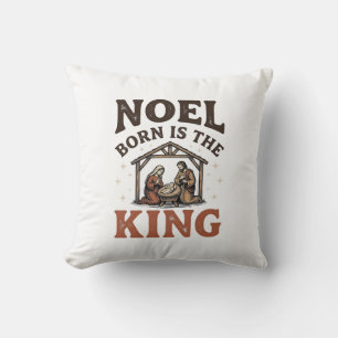 Coussin Noël Né Est le Roi Nativité Vintage Noël