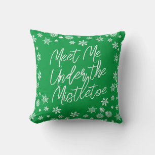 Coussin Noël Rencontrez-moi sous le Mistletoe vert blanc