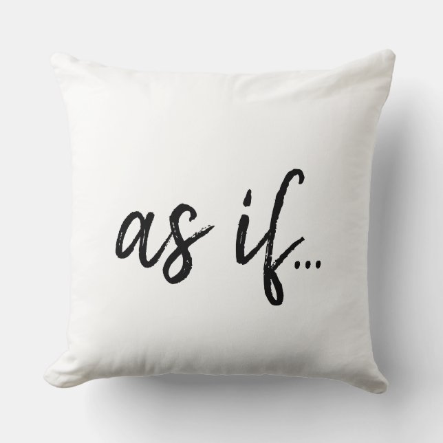 Coussin Noir et Blanc Manuscrit Comme si Drôle (Recto)
