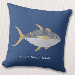 Coussin Nom du bateau de pêche au thon<br><div class="desc">Un poisson de thon amusant avec un sourire enjoué,  parfait pour votre bateau ou maison de plage. Art original de Nic Squirrell. Changez le nom ou le texte du bateau pour personnaliser.</div>