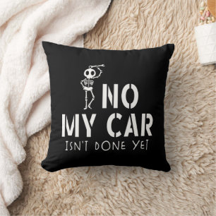 Coussin Non Ma voiture n'est pas encore fait Funny Skeleto