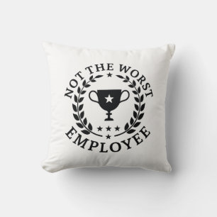Coussin Not The Worst Employee