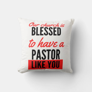Coussin Notre église est bénie d'avoir un pasteur comme vo
