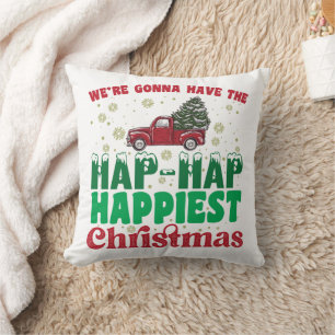 Coussin Nous allons avoir le plus heureux Noël 
