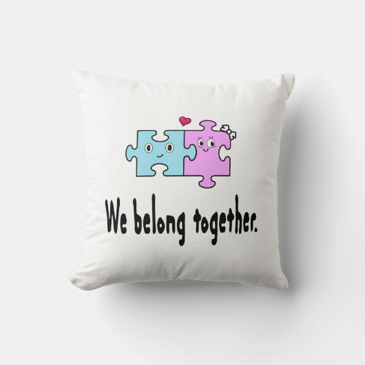 Coussin Nous sommes faits l'un pour l'autre (Recto)
