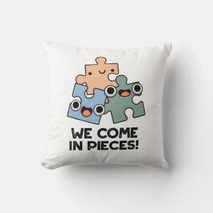 Coussin Nous Venons En Pièces Drôle Jigsaw Pun