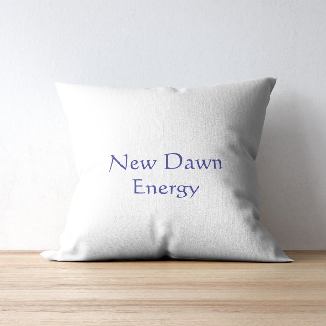 Coussin Nouvelle énergie de l'aube Écriture moderne  (Créateur téléchargé)