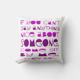 Coussin On Ne Peut Rien Dire De Gentil Venez Vous Asseoir