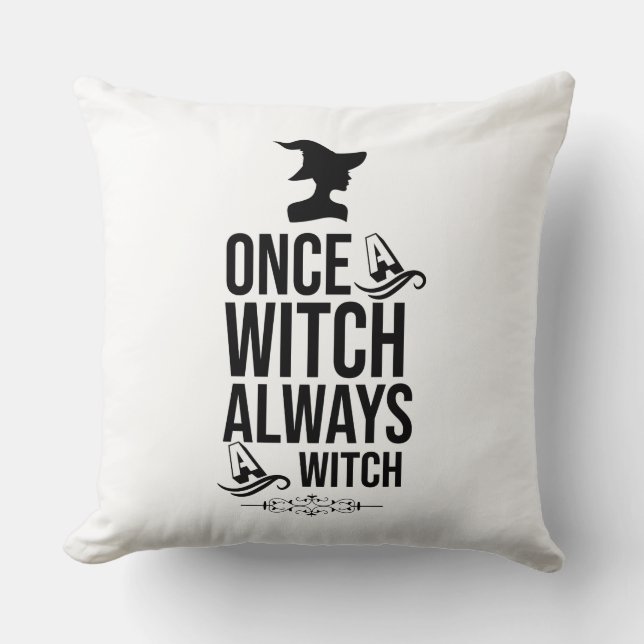 Coussin Once A Witch, Always A Witch (Recto)
