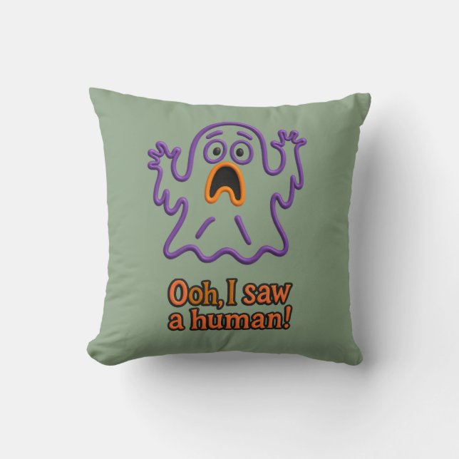 Coussin Oooh, I Saw a Human! – Funny Ghost Halloween (Recto)