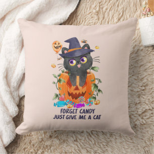 Coussin Oubliez Les Bonbons, Donnez-Moi Juste Un Chat