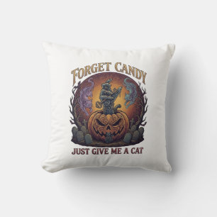 Coussin Oubliez les bonbons, donnez-moi simplement un chat