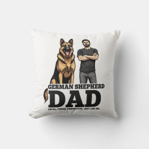 Coussin Papa Berger Allemand � Fidèle. Féroce. Protecteur.