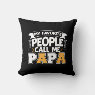 Coussin Papa Cadeau Mon Favori Les gens m'appellent Papa