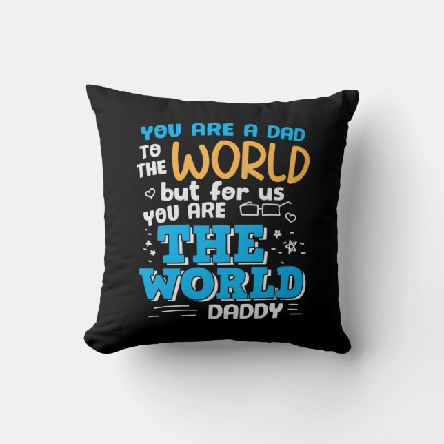 Coussin Papa Don Tu Es Le Monde Papa (Recto)