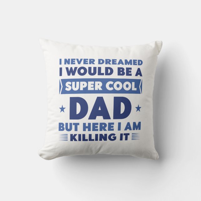 Coussin Papa super Cool (Recto)
