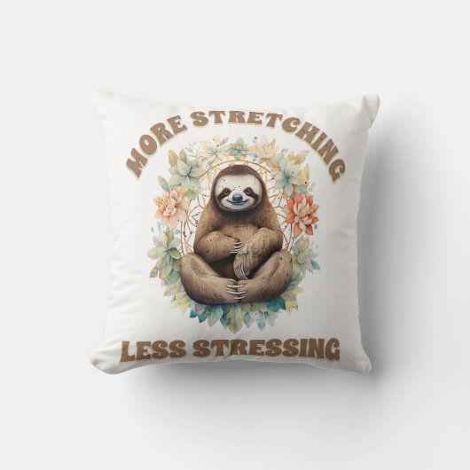 Coussin Paresseux d'étirement plus de stress (Recto)