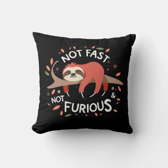 Coussin Paresseux - Pas rapide, pas furieux (Recto)