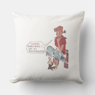 Coussin Parfois, je suis si découragé.