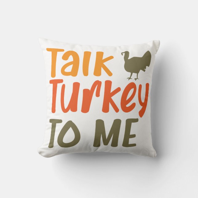 Coussin Parlez Turquie à moi Sassy Pun Drôle Citation (Recto)