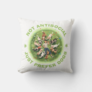 Coussin Pas antisocial - Préfère simplement les chiens - P