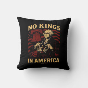 Coussin Pas de rois en Amérique depuis 1776 Anti-Donald Tr