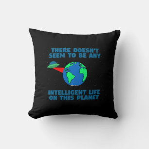 Coussin Pas de vie intelligente sur cette planète