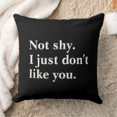 Coussin Pas timide. Je n'aime simplement pas que vous disi (Couverture)