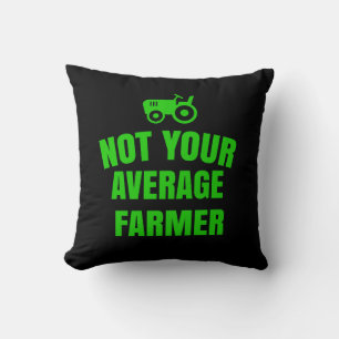 Coussin Pas votre agriculteur moyen