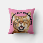 Coussin PAWSITIVEMENT SURPRIS ! Drôle Crazy Cat Rose (Verso)