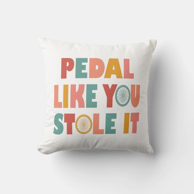 Coussin Pédale Comme Vous L'Avez Volé - Drôle Cyclisme (Recto)