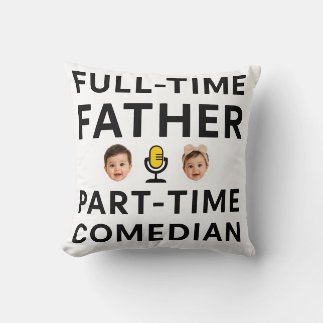 Coussin Père à plein temps, comique à temps partiel (Recto)